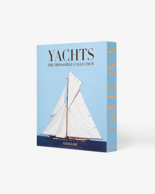 YACHTS: THE IMPOSSIBLE COLLECTION