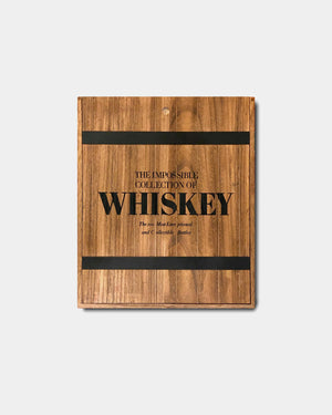 THE IMPOSSIBLE COLLECTION OF WHISKEY